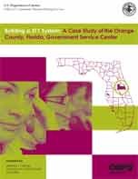 Building a 311 System: A Case Study of the Orange County, Florida, Government Service Center